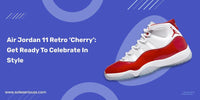 Air Jordan 11 Retro ‘Cherry’: Get Ready To Celebrate In Style - SOLE SERIOUSS