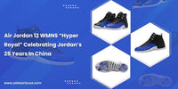 Air Jordan 12 WMNS “Hyper Royal” Celebrating Jordan’s 25 Years In China - SOLE SERIOUSS