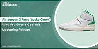 Air Jordan 2 Retro 'Lucky Green': Why you should cop this upcoming release - SOLE SERIOUSS