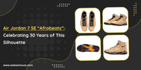Air Jordan 7 SE “Afrobeats”: Celebrating 30 Years of This Silhouette - SOLE SERIOUSS