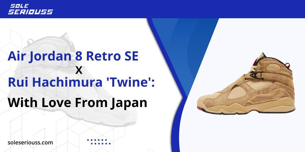 Air Jordan 8 Retro SE x Rui Hachimura 'Twine': With love from Japan - SOLE SERIOUSS