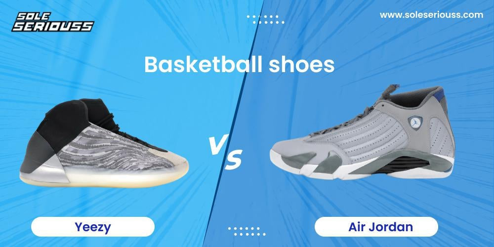 Basketball shoes: Yeezy vs. Air Jordan - SOLE SERIOUSS