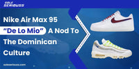 Nike Air Max 95 “De Lo Mio”: A Nod to the Dominican Culture - SOLE SERIOUSS