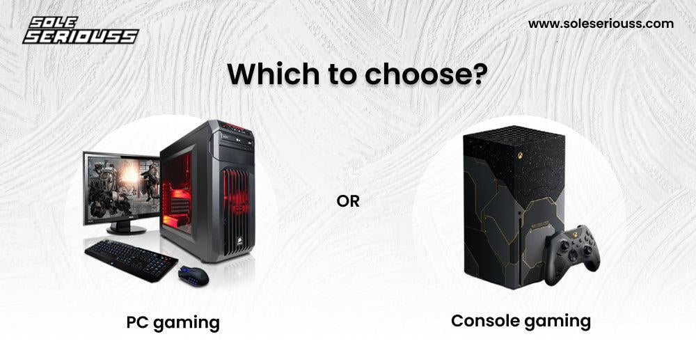 PC gaming or Console gaming- which to choose? - SOLE SERIOUSS