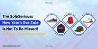The SoleSeriouss New Year’s Eve Sale Is Not To Be Missed! - SOLE SERIOUSS
