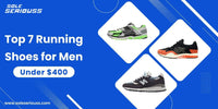 Top 7 running shoes for men under $400 - SOLE SERIOUSS