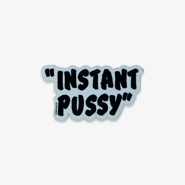 Supreme Sticker 'Instant P*ssy' SS16 - SOLE SERIOUSS (1)
